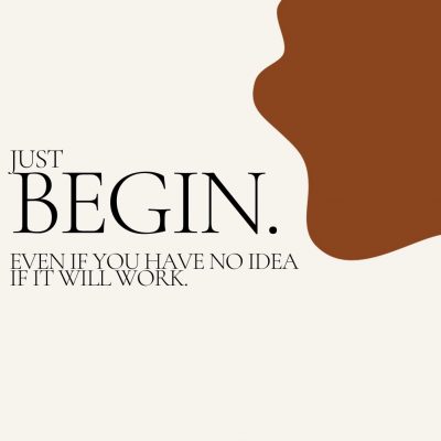 just BEGIN.