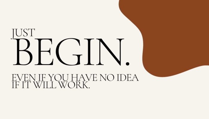 just BEGIN.